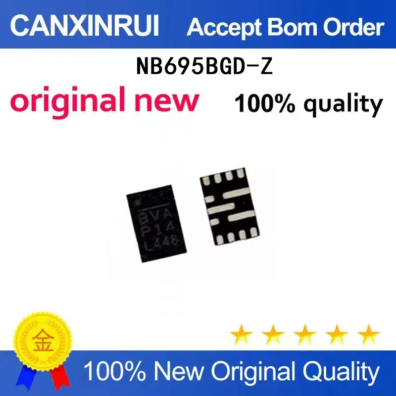 

(5-100 Pieces) Brand new original NB695BGD-Z NB695B silk screen BVA QFN13 spot chip IC