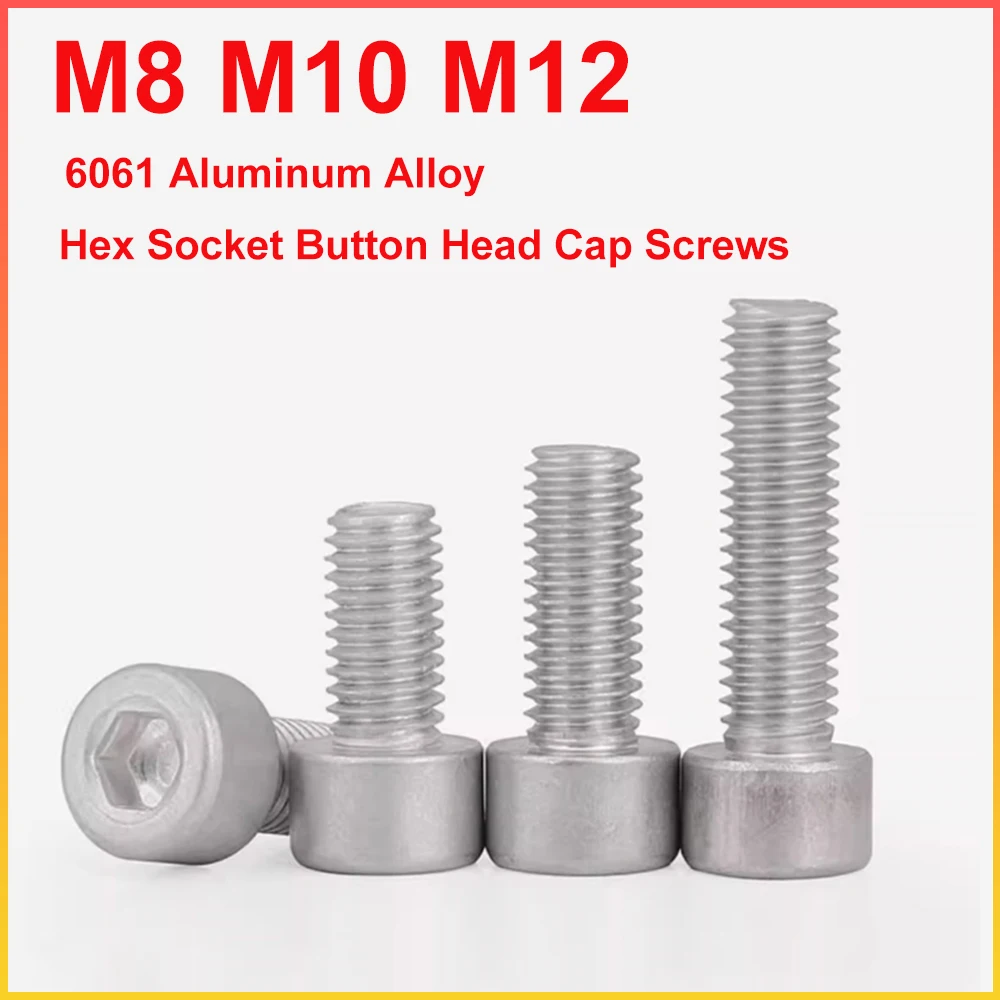 6061 Aluminiumlegierung Innensechskant-Halbrundkopfschrauben M8 M10 M12 Inbus-Flachkopfschrauben Befestigungselemente Länge 12/16/20/25/30/35/40-150mm