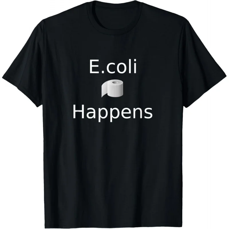 

Funny science t-shirt E.coli Happens originality