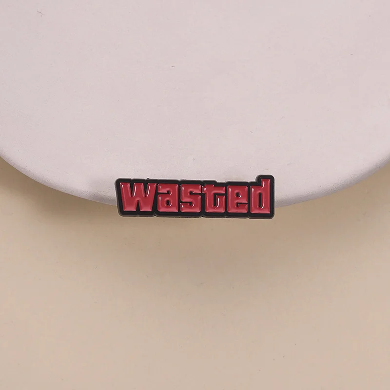 Wasted Shooting Game Enamel Pin Get Wasted or Get Wasted Trying Video Games Brooch Lapel Badge Jewelry Gifts for Players Friends