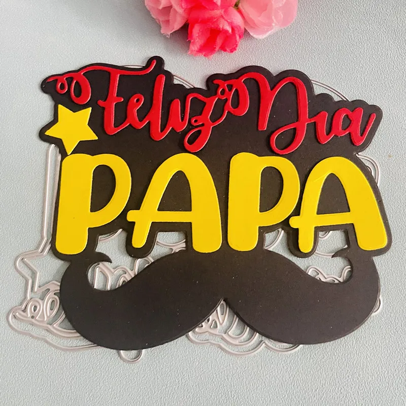 new Spanish feliz dia papa decoration die Metal Cutting Dies DIY Scrapbook Paper Cards Embossing Craft Die Cut handmade craft