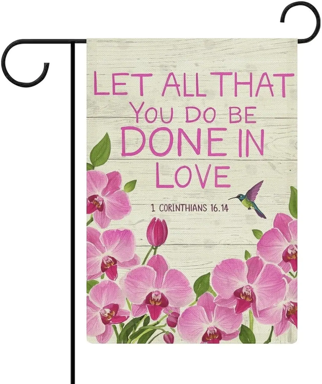 Garden Flag “A Motivational Hummingbird Let All That You Do Be Done in Love” Double Sided 12x18 In Burlap Seasonal Yard Deco LLG