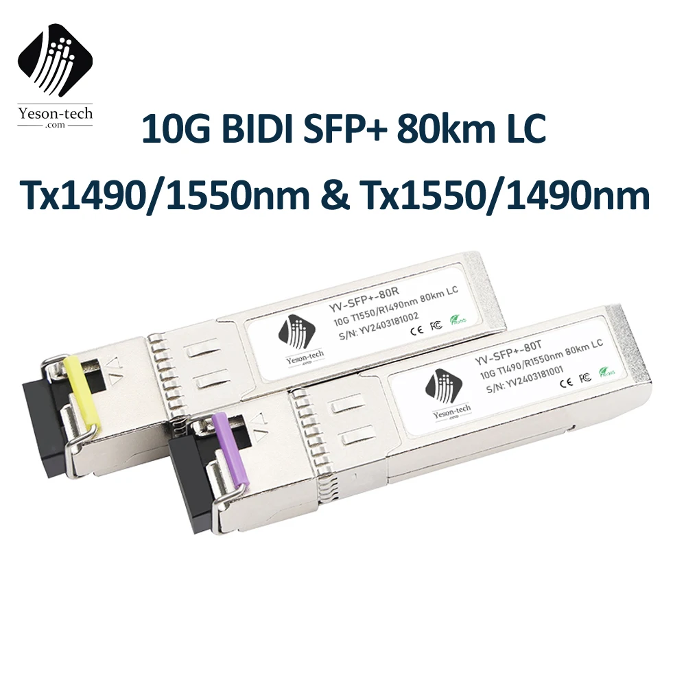 Yeson cisco/Mikrotik Compatible 10GBASE-BX BiDi SFP+ Tx1490nm/Rx1550nm Tx1550nm/Rx1490nm 80km Optical Transceiver sfp 10G Module