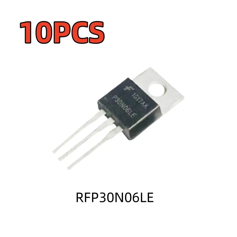10PCS RFP30N06LE P30N06LE 30N06 MOSFET TO-220 direct insertion