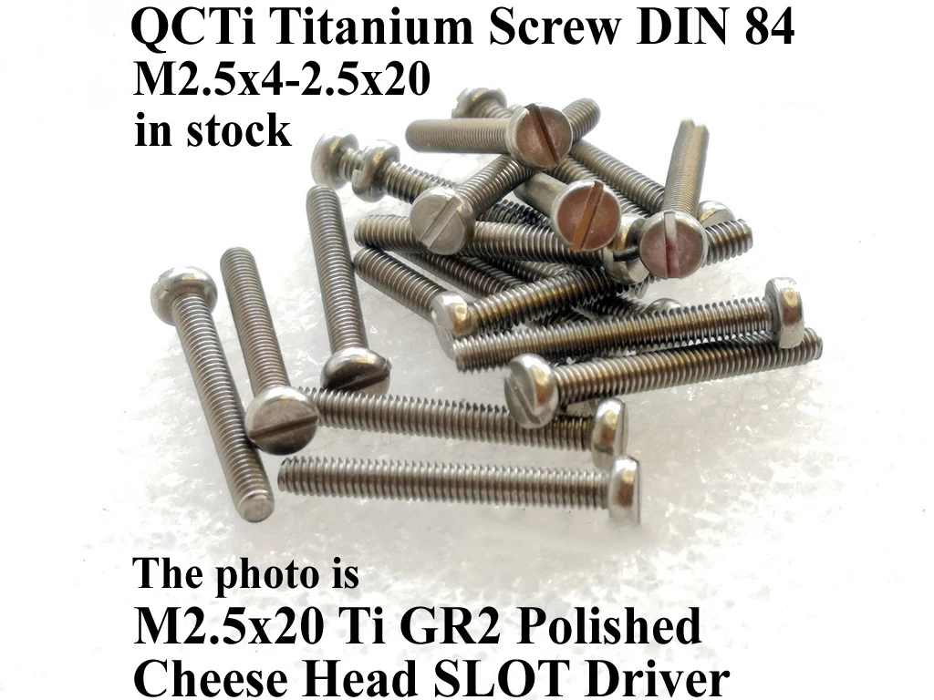 DIN 84 M2.5 Titanium screw M2.5x4 M2.5x5 M2.5x6 M2.5x8 M2.5x10 M2.5x12 M2.5x16 M2.5x20 Cheese Head Slot Driver Ti GR2 Screw