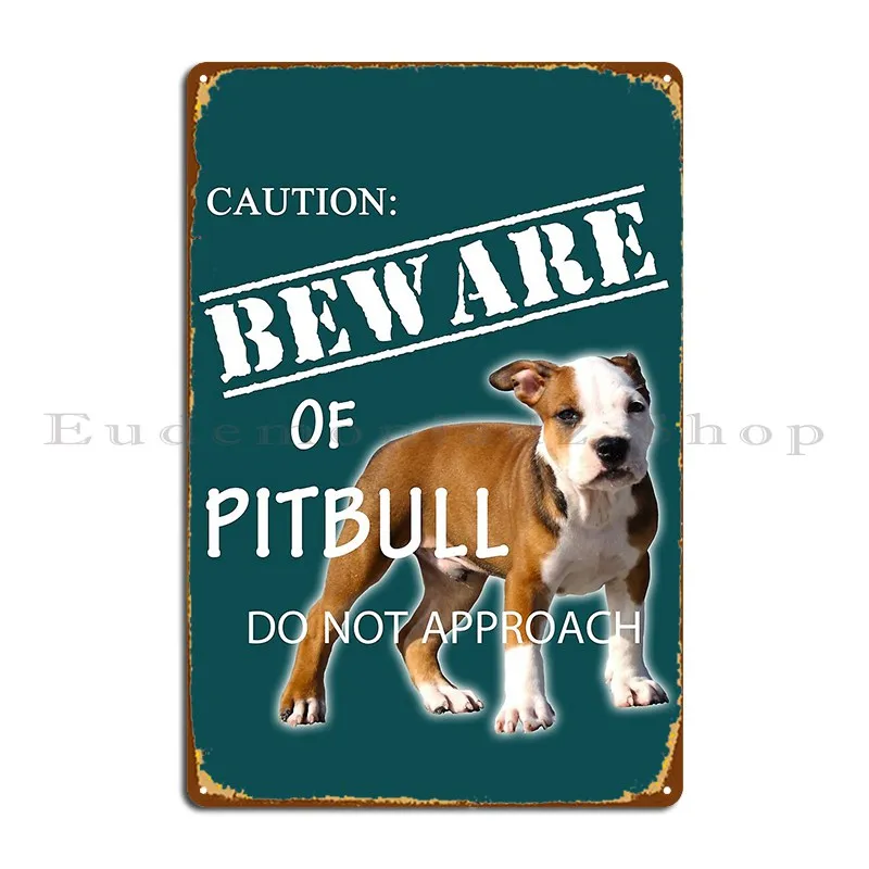 Caution Beware Of Pitbull Do Not Approach Metal Signs Funny Living Room Printed Wall Mural Cave Tin Sign Poster