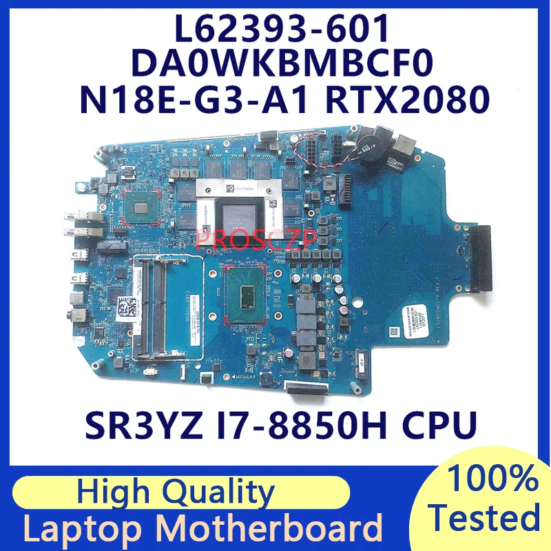 

L62393-001 L62393-601 Mainboard For HP DA0WKBMBCF0 Laptop Motherboard With SR3YZ I7-8850H CPU N18E-G3-A1 RTX2080 100%Tested Good