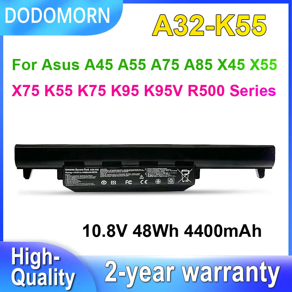 

DODOMORN A32-K55 Battery For Asus A45 A55 A75 A85 X45 X55 X75 X75A X75V K55 K75 K95 K95V R500 Laptop Batteries 10.8V 4400mAh