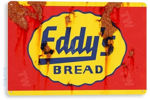 TIN SIGN Eddy;s Bread Sign Rustic Sign Metal Décor Wall Art Kitchen Farm A547