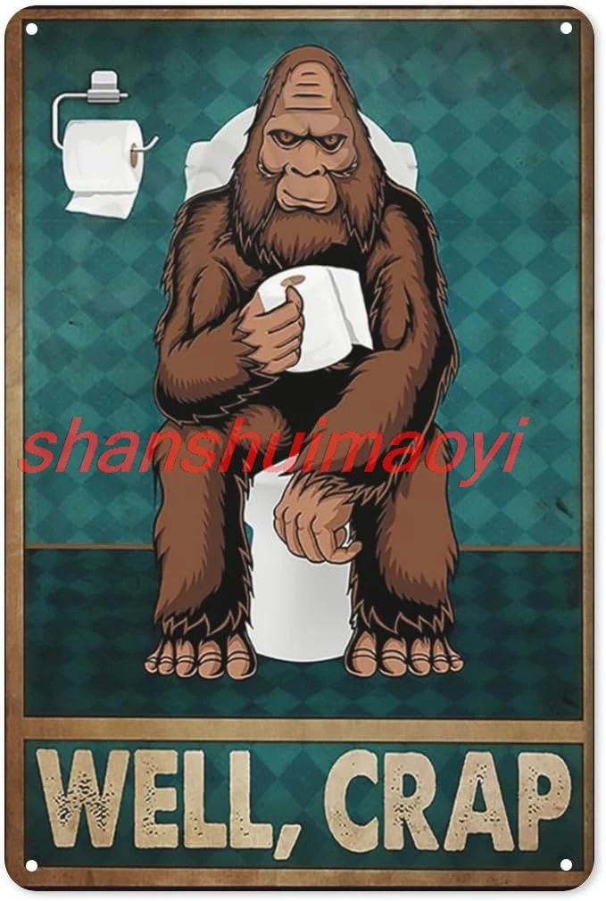 Retro Restroom Well Crap Bigfoot Vintage Wall Decor Retro Art Tin Sign Funny Decorations for Home Bar Pub Cafe Farm Room Me HAI