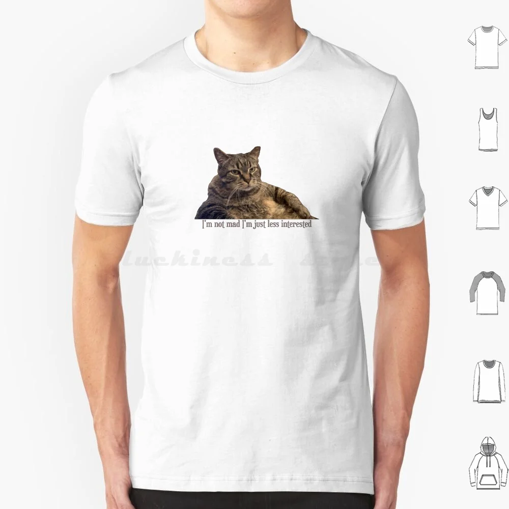 

Im Not Mad Im Just Less Interested T Shirt Cotton Men Women DIY Print Im Not Mad Im Just Less Interested Funny Cat Meme Cat Mad