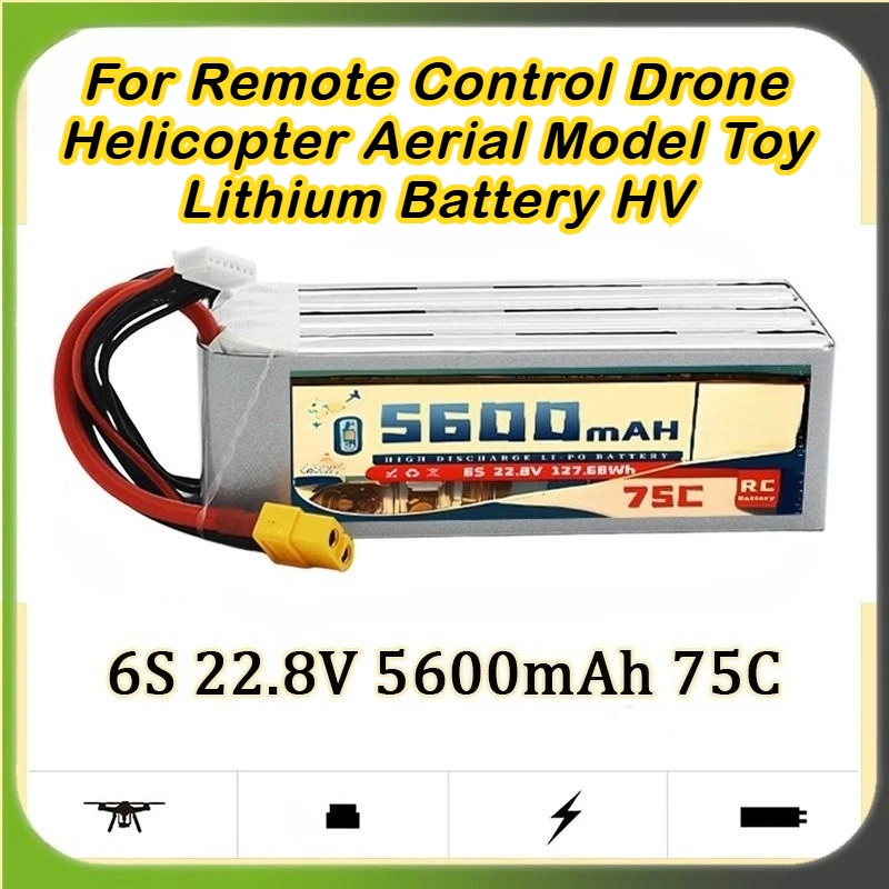 

5600mAh 75C 6S 22.8V Rechargeable Batteries for Remote Control Drone Helicopter Aerial Model Toy Lithium Battery HV
