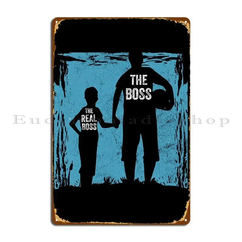 Father His Son Real Boss Metal Sign Painting Club Kitchen Create Wall Decor Tin Sign Poster