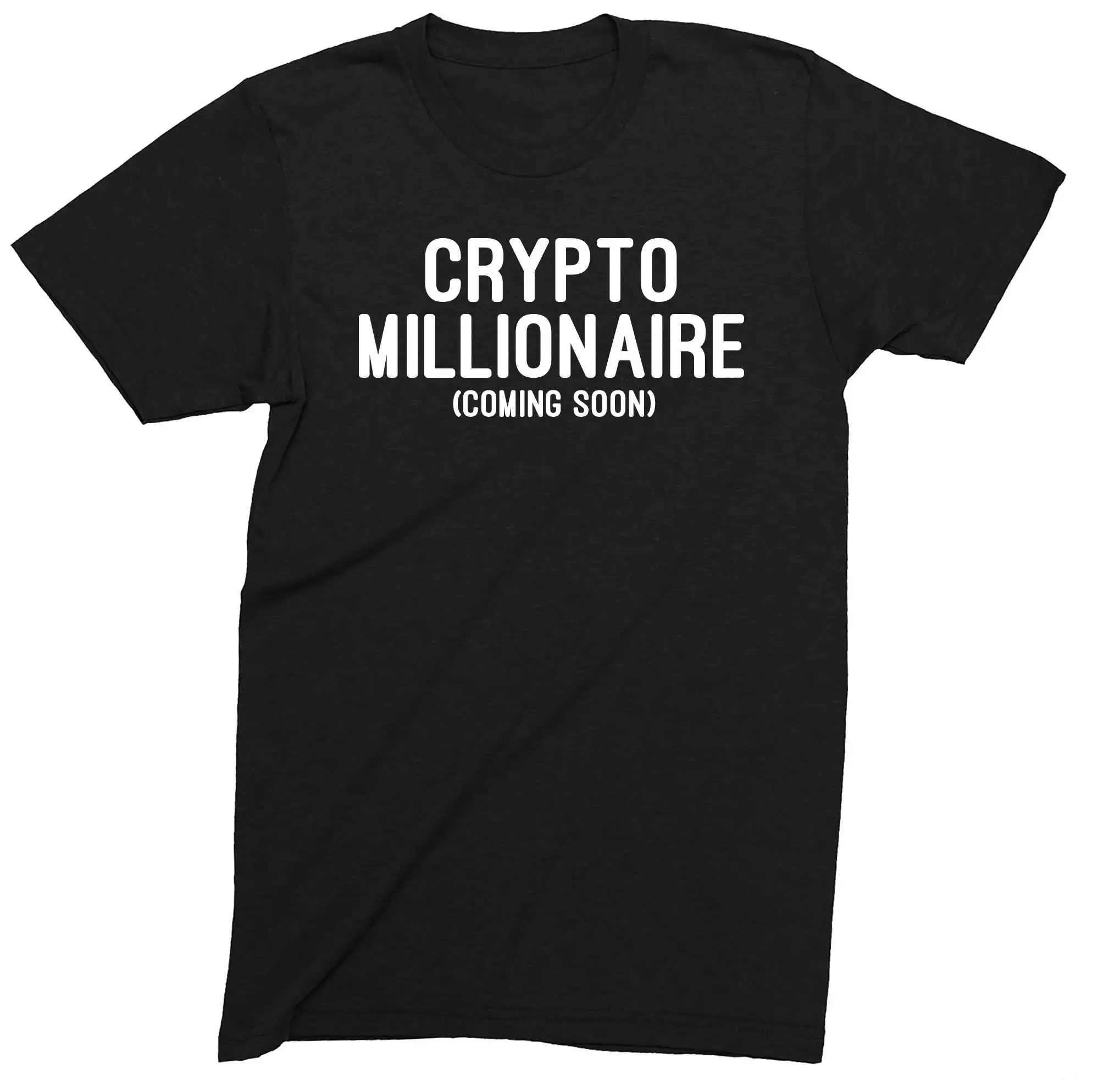 Crypto Millionaire Coming Soon Iconic Novelty Funny T Shirt