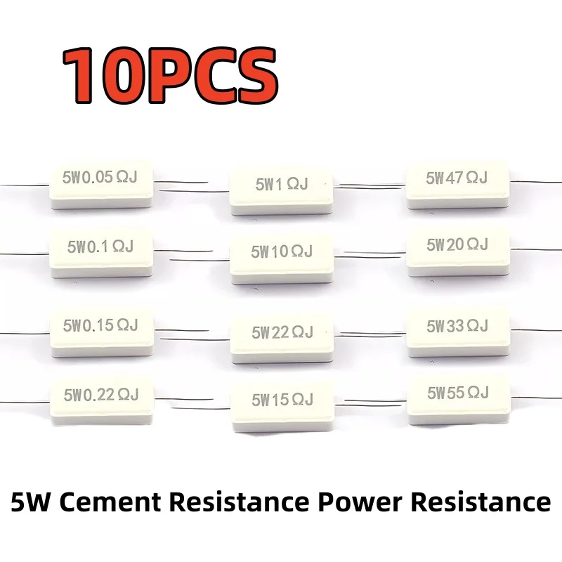 10PCS 5W Cement Resistance Power Resistance 0.01R ~ 150K 0.5R 1R 10R 100R 1K 1.2K 1.5K 1.8K 2K 2.7K 4.7K 6.8K 8.2K 9.1K 10K