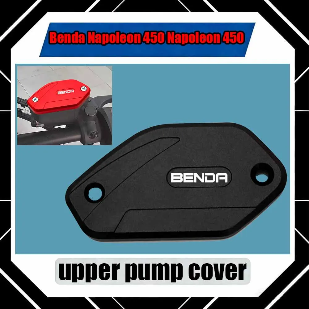 

For Benda Napoleon 450 Napoleon 450 Modified front brake oil reservoir upper pump protective cover