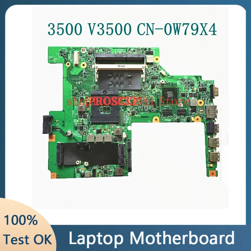 High Quality Mainboard W79X4 0W79X4 CN-0W79X4 For Dell Vostro 3500 V3500 Laptop Motherboard HM57 DDR3 100% Full Working Well