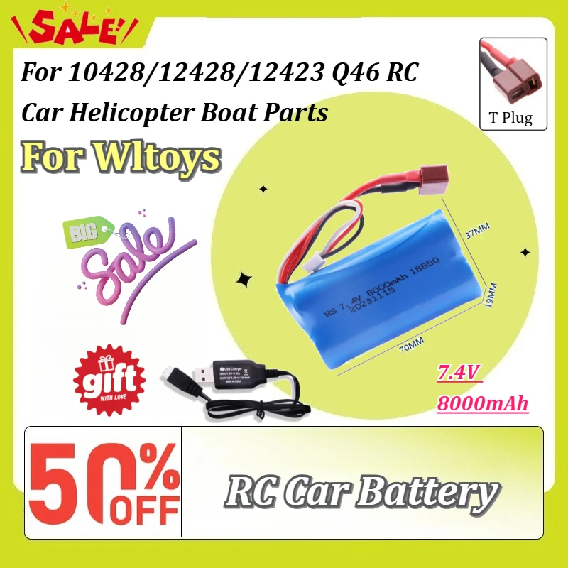 

New 7.4V 8000mAh 18650 2S T Plug Long Lasting Rechargeable Battery for Wltoys 10428/12428/12423 Q46 RC Car Helicopter Boat Parts