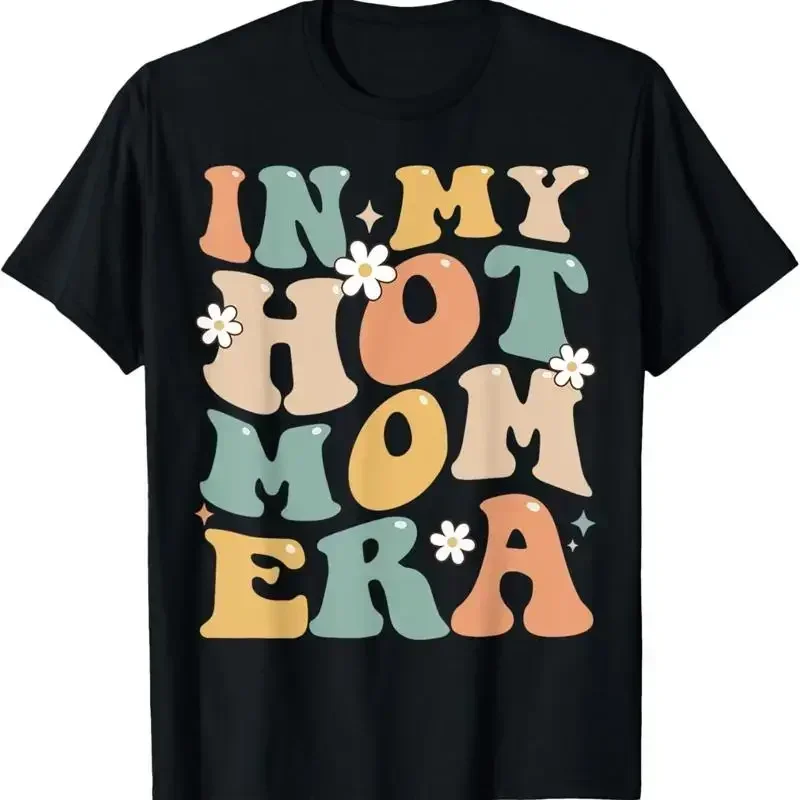 In My Hot Mom Era Lover Groovy Retro Mama Funny Mothers Day T Shirt
