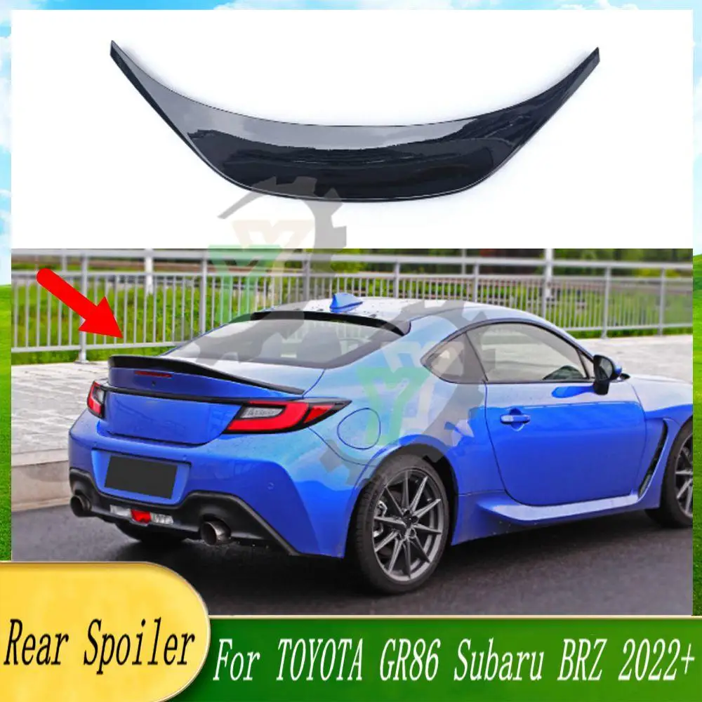 

Glossy Black High Quality ABS Plastic Car Rear Trunk Spoiler Rear Wing Lip Trim For TOYOTA ZA86 GR86 Subaru BRZ 2022+