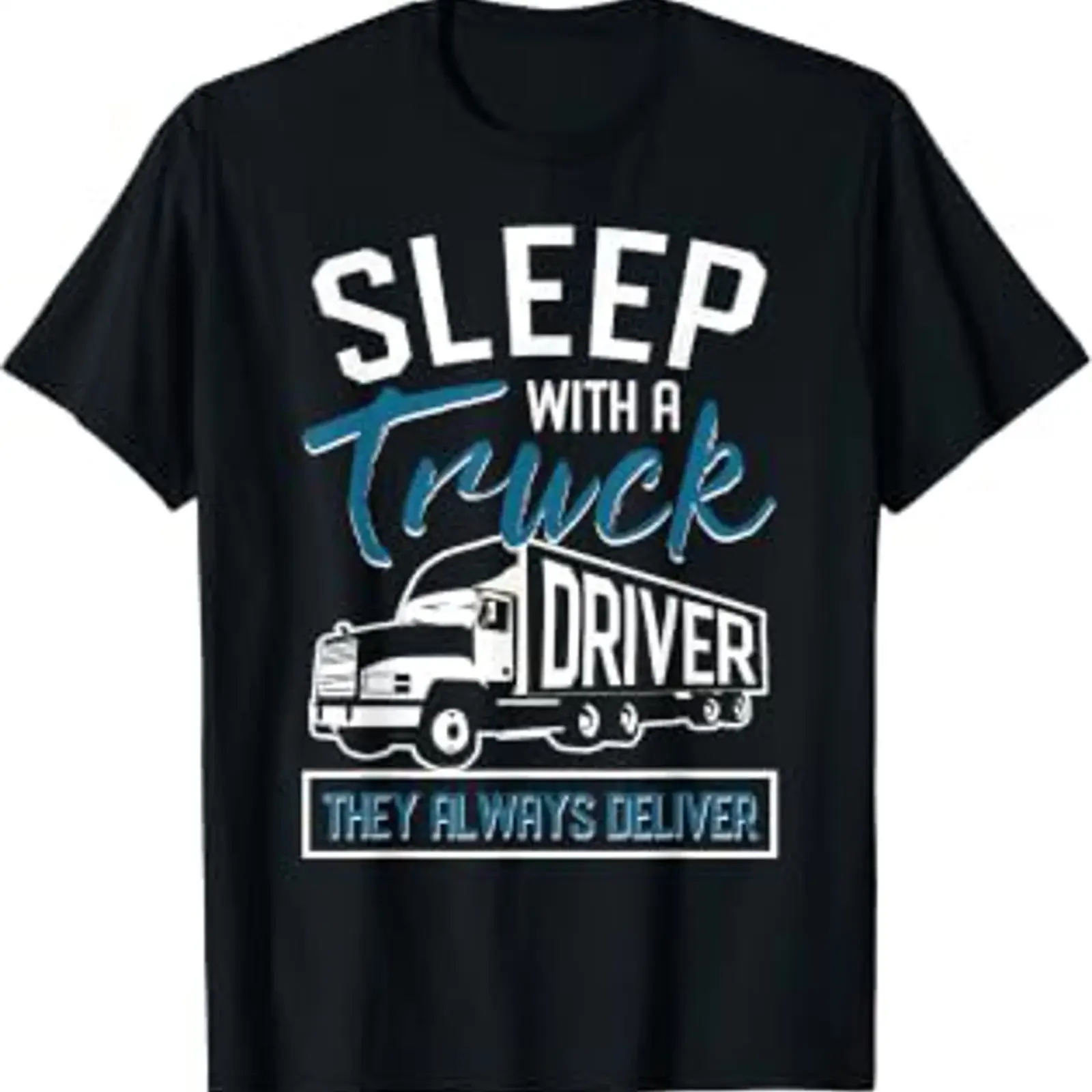 Sleep With A Truck Driver They Always Deliver Trucker T Shirt vintage Washed Top For Everyday Wear Comfortable Soft Slightly