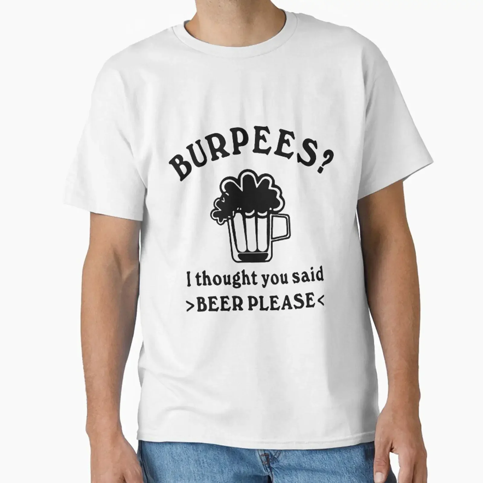 Funny Burpees I Thought You Said Beer Please Slogan T shirt For Gym Fitness Lovers Casual Weekend Party vintage Washed Soft