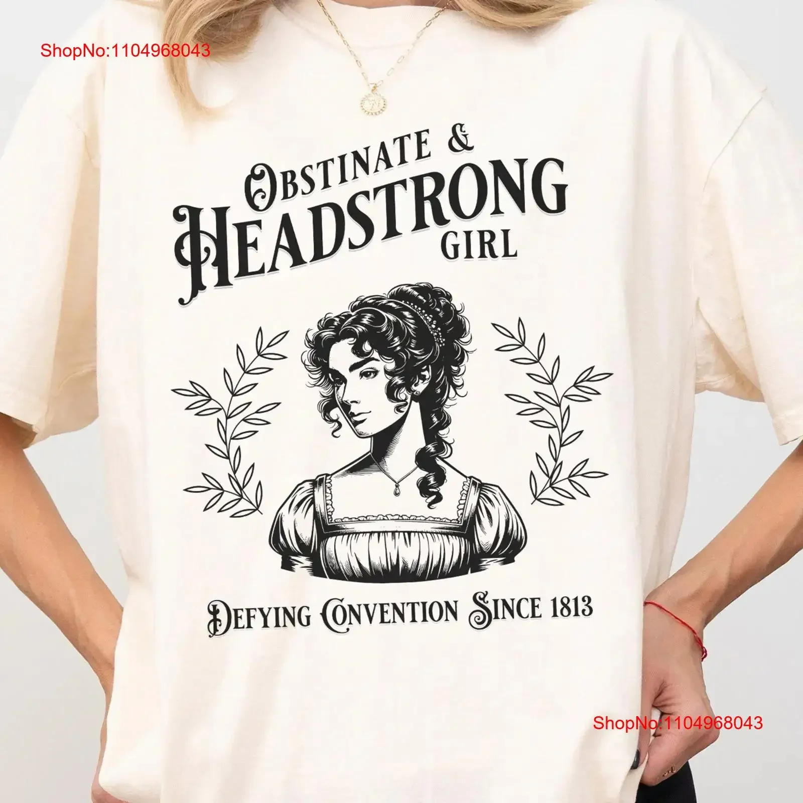 

Obstinate and Headstrong T Shirt A Blend of Sarcasm Elegance Inspired by Jane Austen Pride Prejudice Regency Era Regencycore