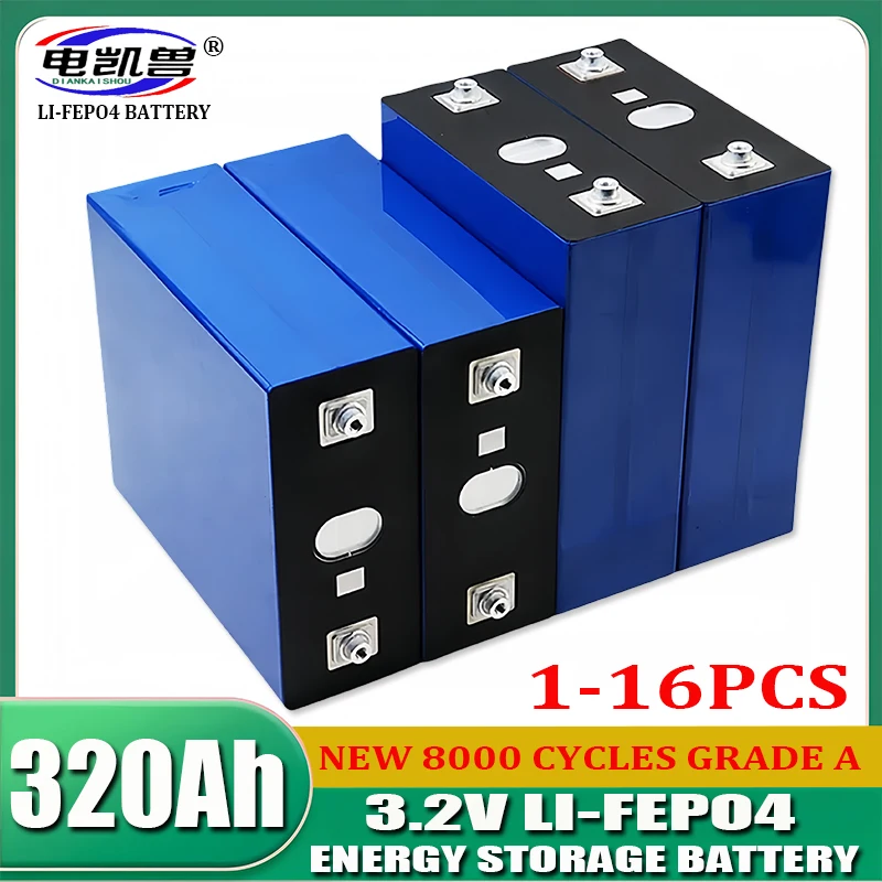 

New 1-16PCS 3.2V 320Ah Lifepo4 Battery Grade A Lithium Iron Phosphate Cells For DIY Solar RV 12v 24v 48V Rechargeable Batteries