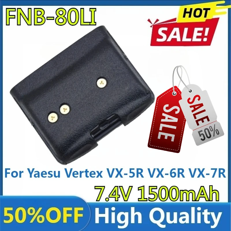 

For Yaesu Vertex VX-5R VX-6R VX-7R VXA-700 VXA-710 High Quality Replaceable 7.4V 1500mAh FNB-80Li FNB-58Li Two-way Radio Battery