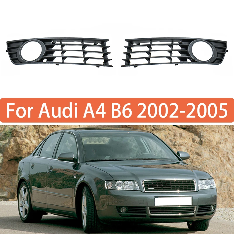 Car Front Bumper Grille For Audi A4 B6 2001 2002 2003 2004 2005 Fog Light Grille Cover 8E0807681 8E0807682