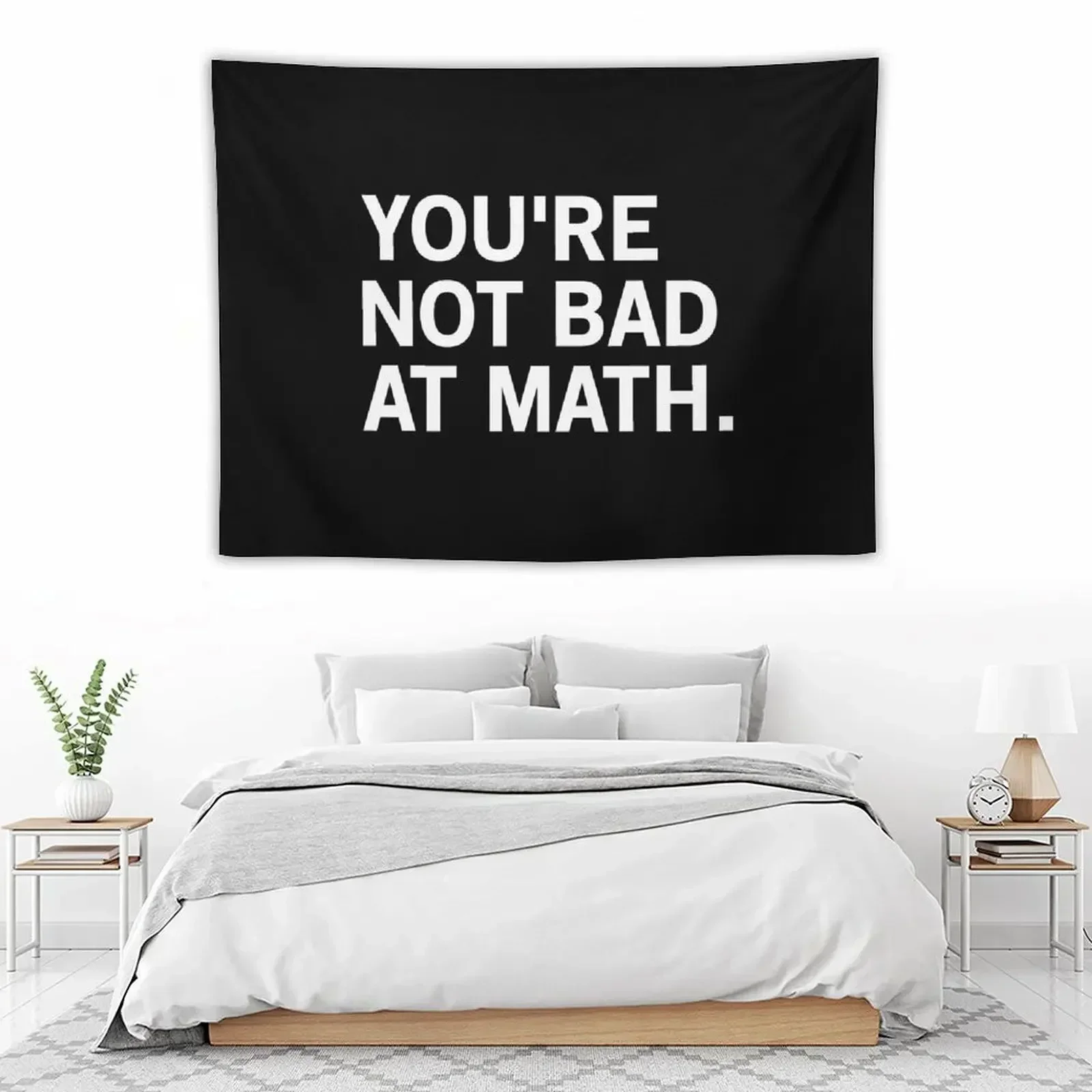 

You're Not Bad At Math Tapestry Custom Wall Hanging Tapestry