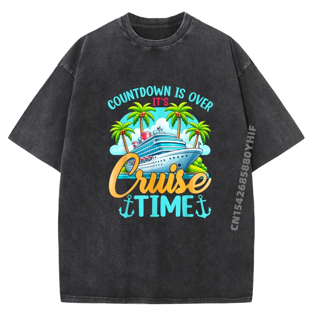 

Funny Cruising Countdown Is Over Its Cruise Timecountdown Is Over Its Cruise Time Cruise Ship Printed Shirt Leisure Washed Tee