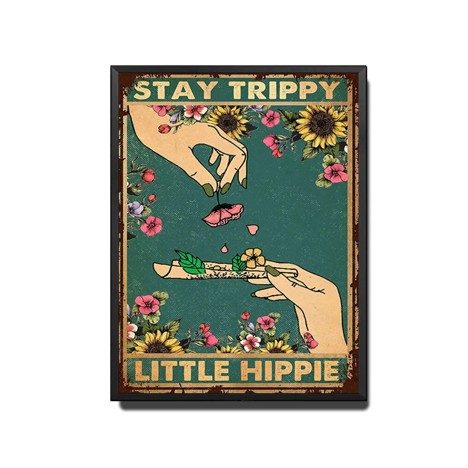 Tin Metal Signs Stay Trippy Little Hippie Floral Poster, Hippie Wall Art, Hippie Art, Hippie Poster, Hippie Gift, Hippie Weed Ve