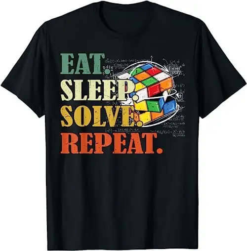 Eat Sleep Solve Repeat Math Speed Cubing Puzzle Lover Cube T Shirt Sweat 48350