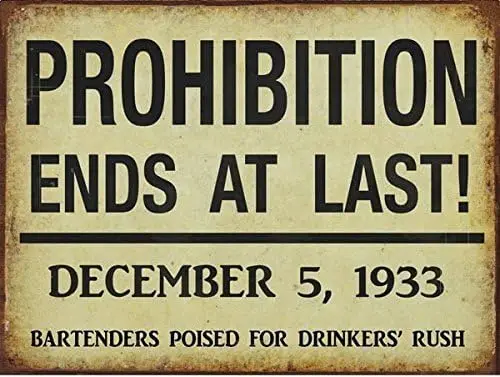 Metal Tin Sign 12x16 inches Jumbo Size Prohibition Ends Metal Sign