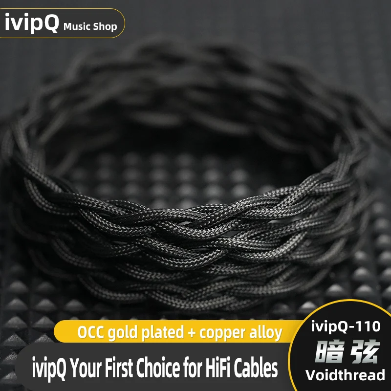ivipQ-110 Voidthread ブラックナイロン HiFi イヤホンケーブル高純度