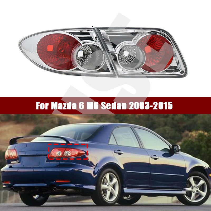 

For Mazda 6 M6 Sedan 2003-2015 Without Bulb Tail Light Turn Signal Warning Brake Rear Taillight Lamp Housing Car Accessories