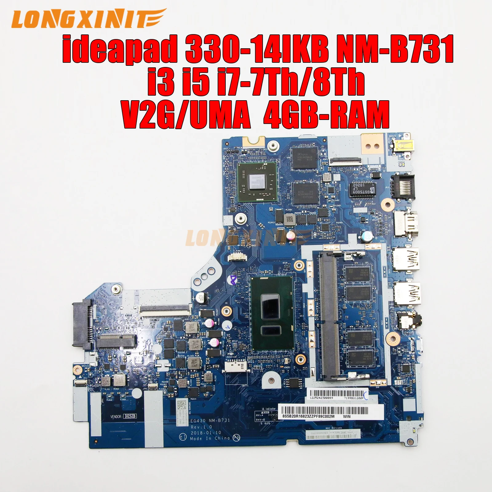 

NM-B731 For Lenovo ideapad 330-14IKB Laptop Motherboard. CPU:I3 I5 I7-7Th/8Th.GPU:V2G/UMA. 4GB-RAM.