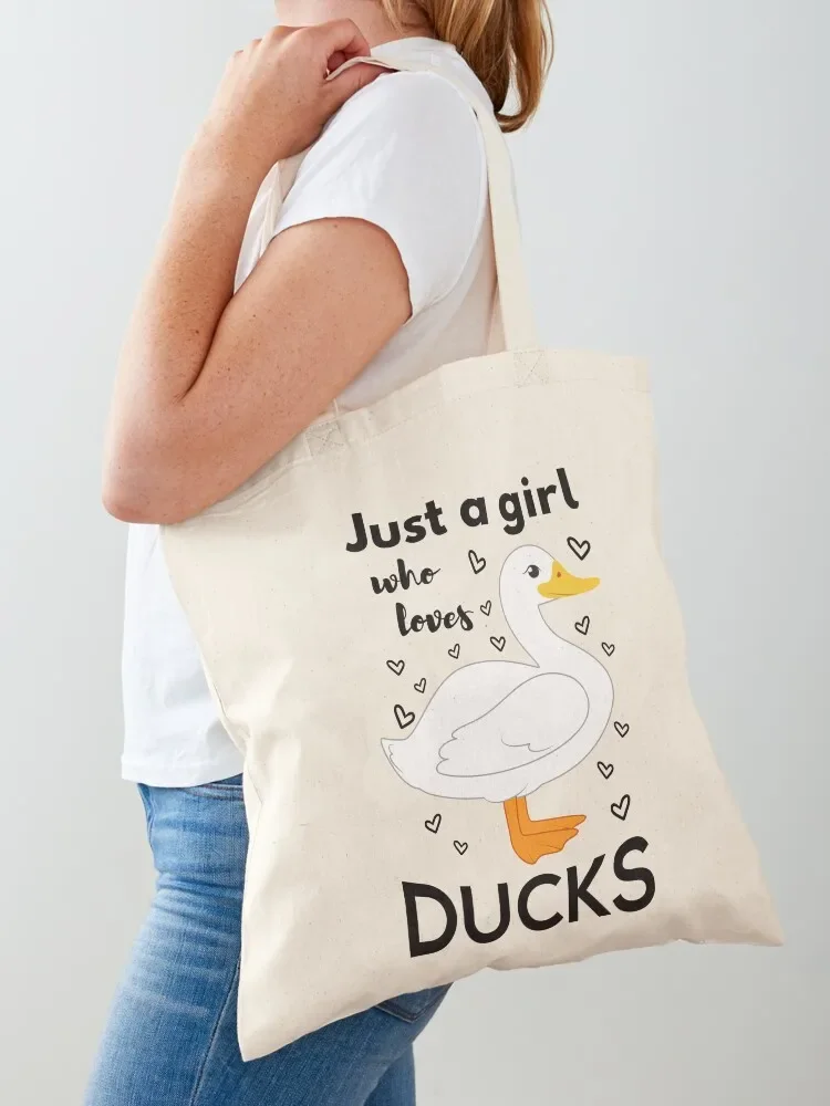 Just A Girl Who Loves Ducks II Tote Bag eco pack Canvas shoulder bag women bag Portable shopping