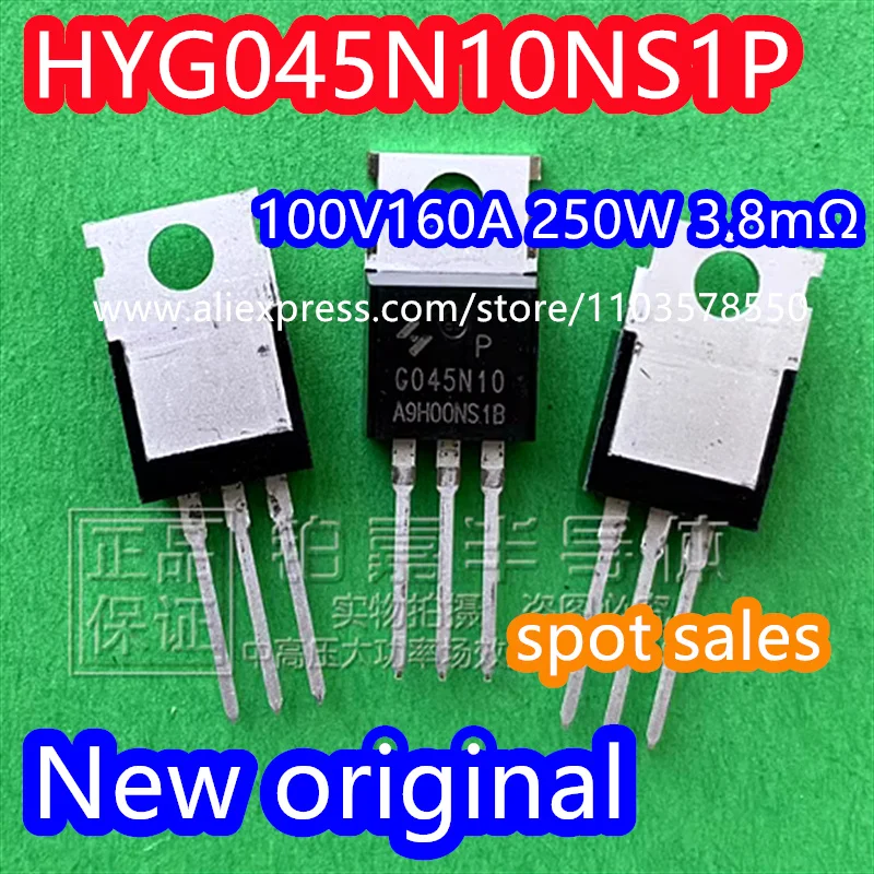 

（10PCS） 100% brand new original HYG045N10NS1P HYG045N10 G045N10 package TO-220 100V160A 250W 3.8m Ω MOS tube