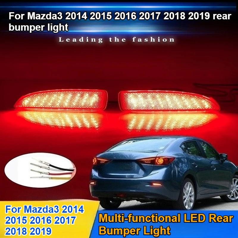 

For Mazda 3/Mazda6 Atenza Axela 2014-2019 Car Rear Bumper Light Reflector DRL Driving Brake Lights Red Light Dymanic Turn Signal