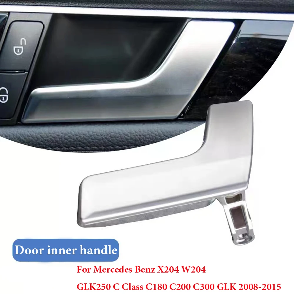 

Chrome Electroplate Car Door Interior Handle For Mercedes-Benz W204 C Class C180 C200 C300 GLK X204 2008-2015 Car Accessories