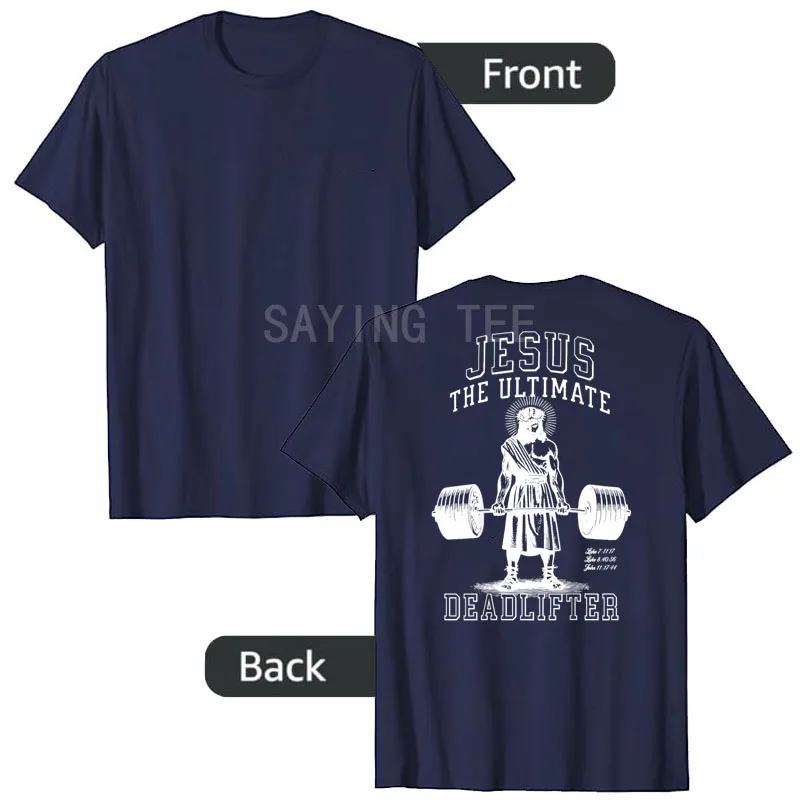Jesus The Ultimate Deadlifter - Jesus Deadlifting Christian T-Shirt Humor Funny Weightlifting Fitness Y2k Saying Tee Graphic Top