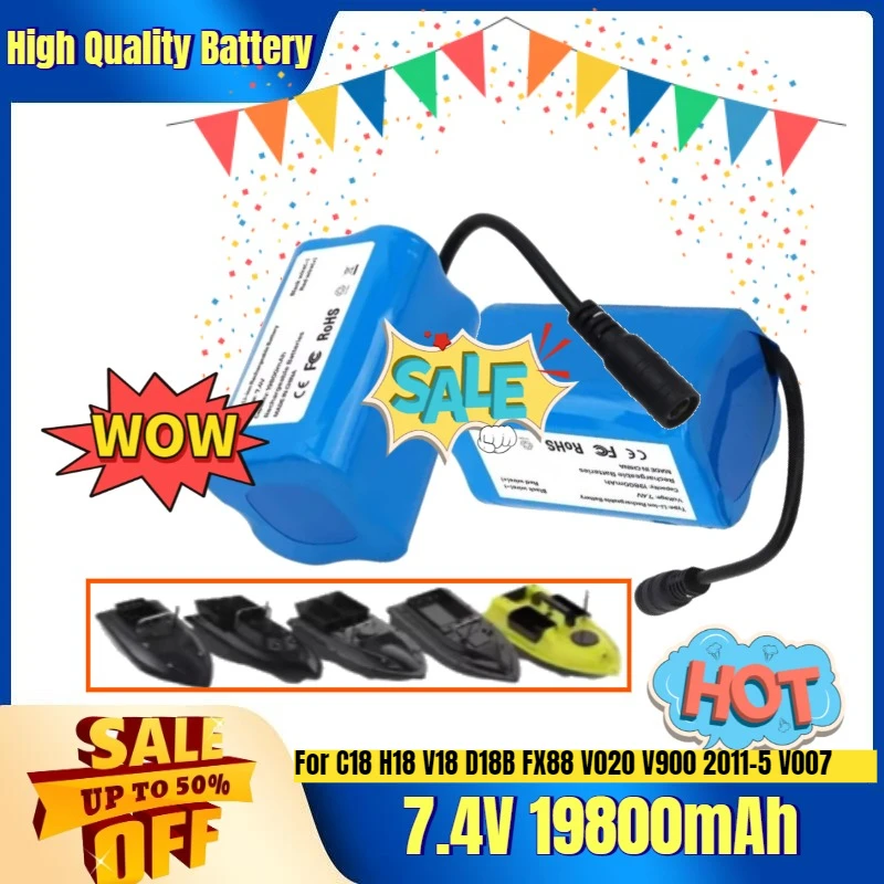 

Battery for C18 H18 V18 D18B FX88 V020 V900 2011-5 V007 Remote Control RC Fishing Bait Boat Battery Parts 7.4V 19800mAh
