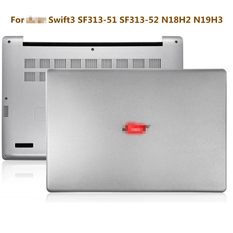 For  Swift3 SF313-51 SF313-52 N18H2 N19H3 A Shell D Shell C Shell  New Original for  Laptop