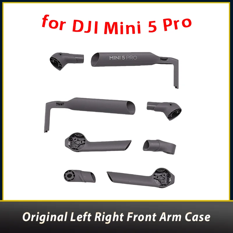 

Original DJI Mini 5 Pro Left Right Front Arm Case for Mini 5 Pro Left Right Rear Case/Left Front Arm Connector Repair Parts