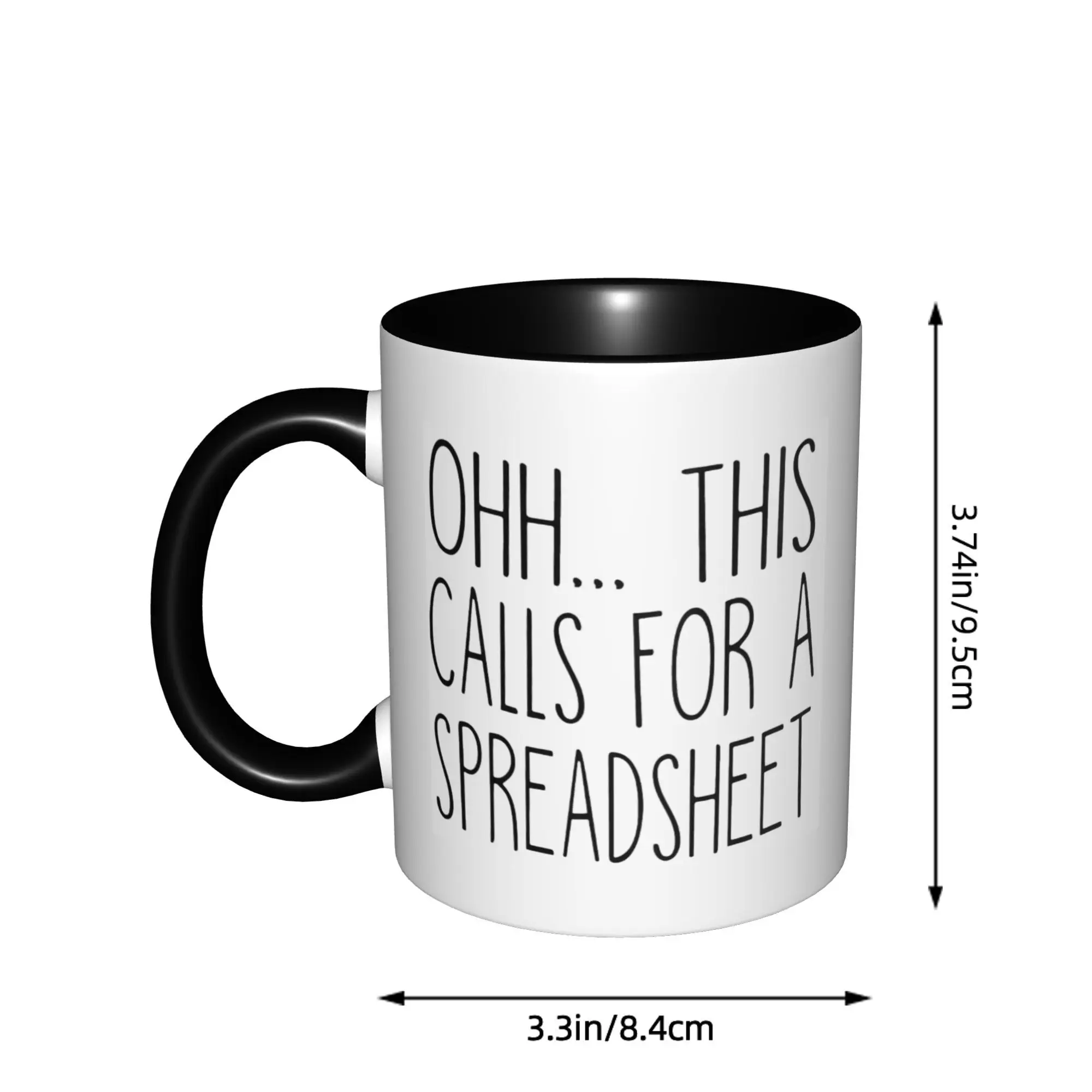 Ohh This Calls For A Spreadsheet Mugs With Black Handle Birthday Coffee Mugs Ceramic Tea Cups 11oz