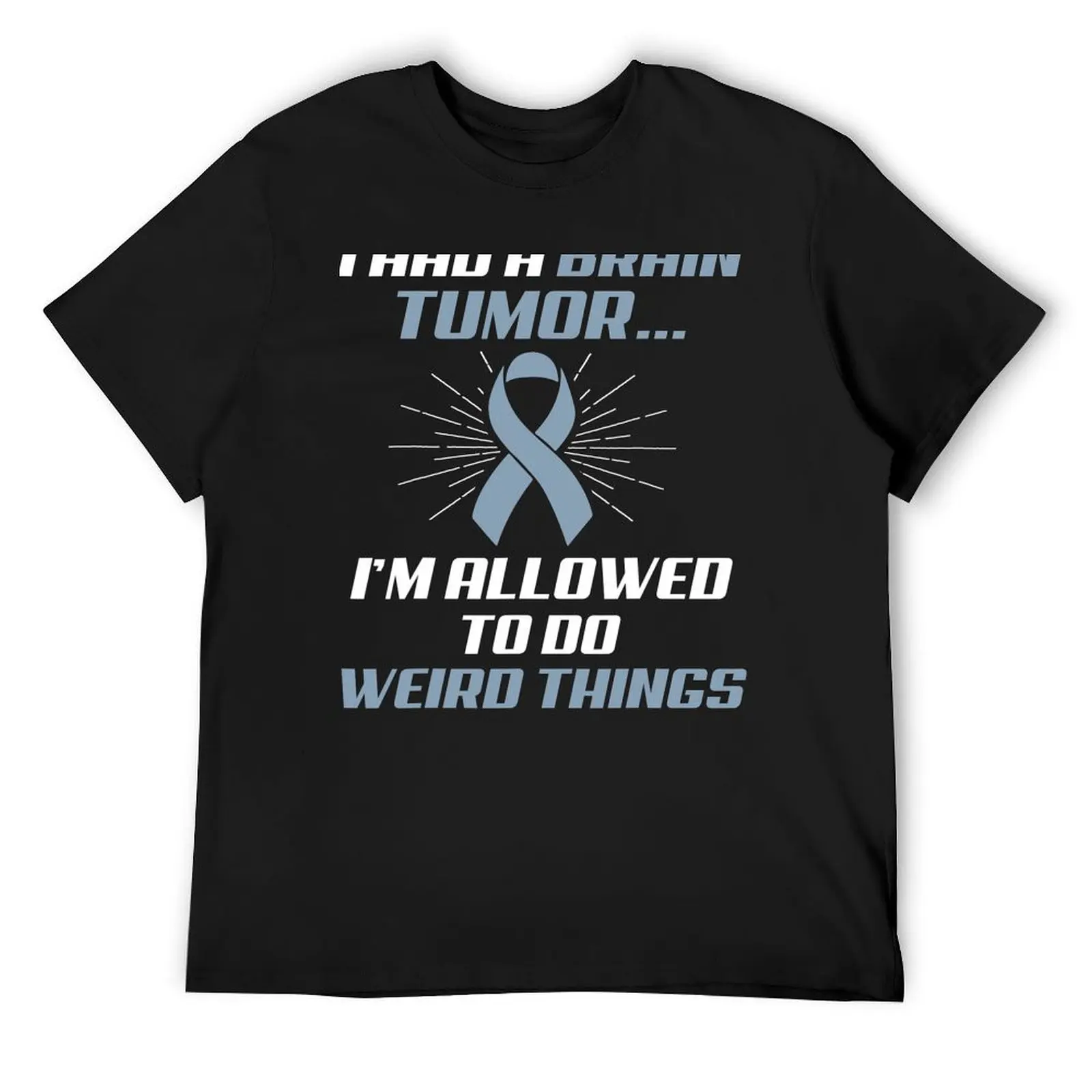 I Had A Brain Tumor Awareness Survivor Men Support T-Shirt custom shirt anime tshirt cute tops plain Men's t-shirt