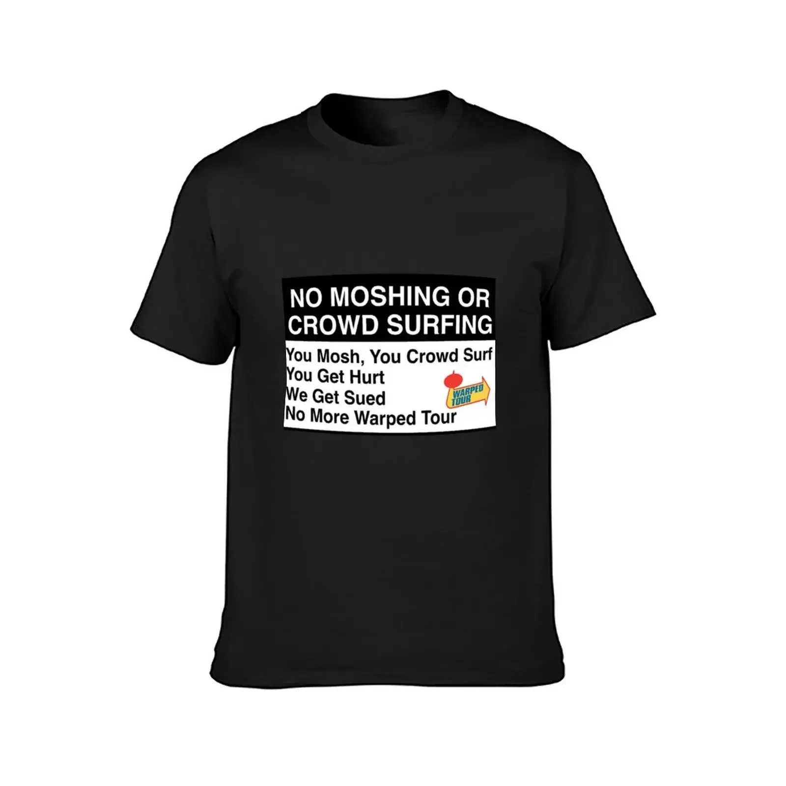 WARPED TOUR NO MOSHING SIGN T-Shirt cheap stuff Short sleeve tee kawaii clothes vintage t shirt men