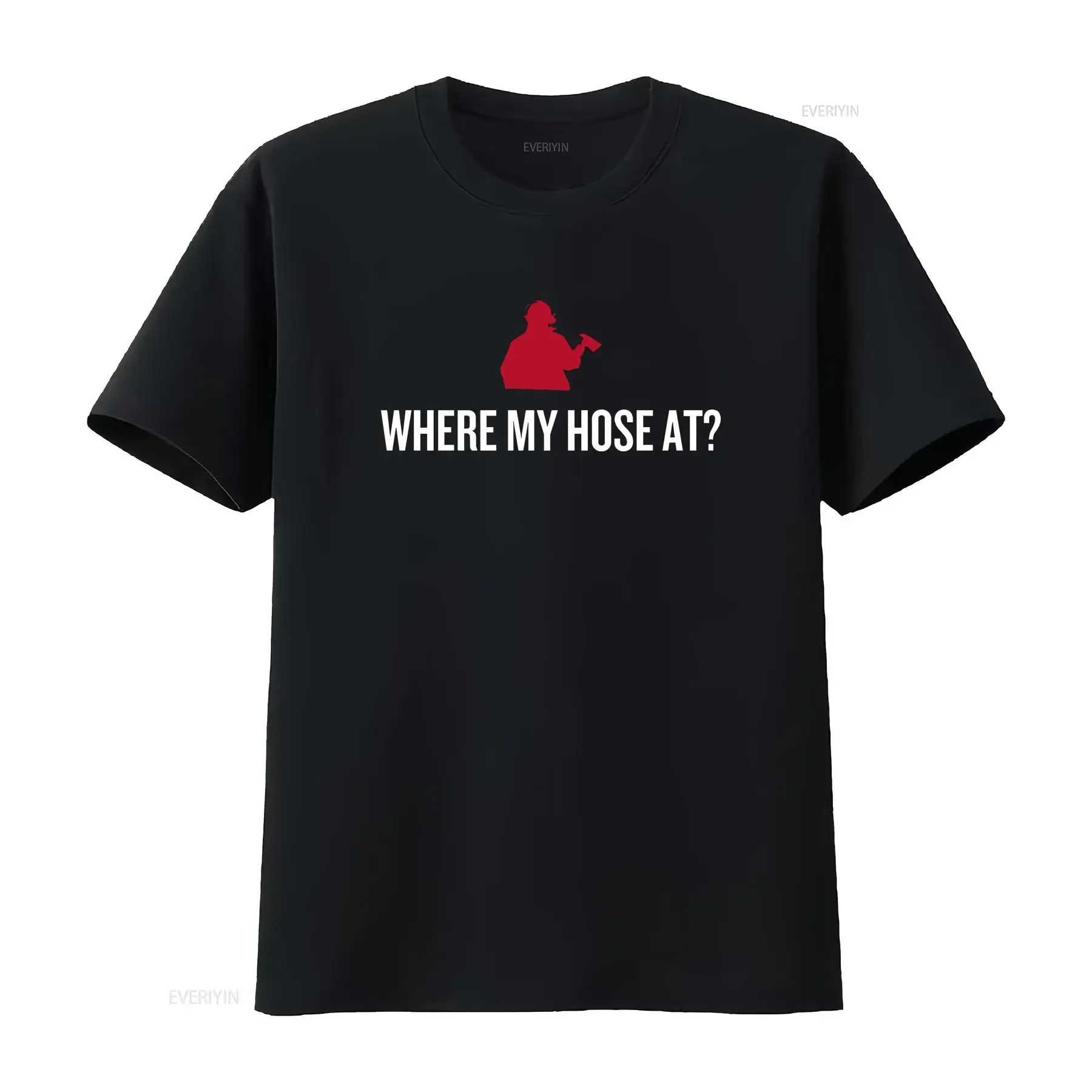Funny Fireman Firefighter T Shirt For Firefighters Where My Hose At  vintage Washed Versatile homme Unisex Comfortable